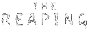 The Reaping